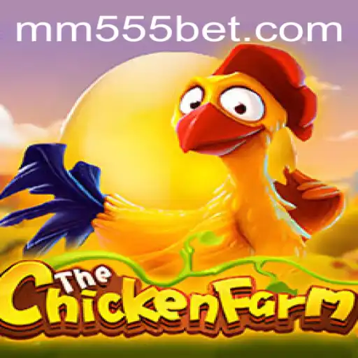 Descubra o Excitante Mundo de ChickenFarm no MM55BET
