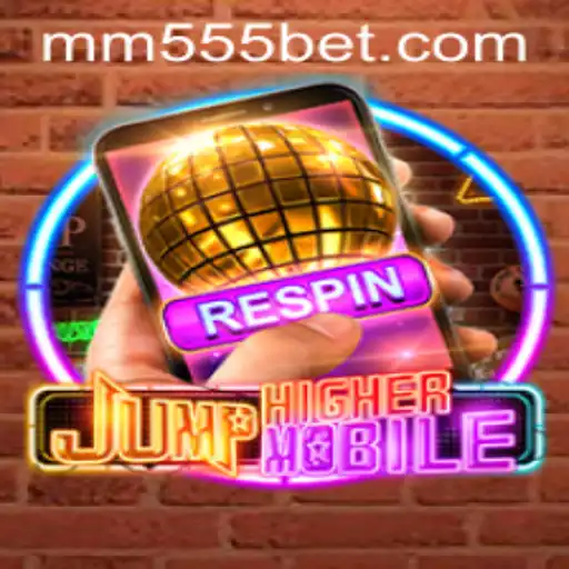 JumpHighermobile: Explore o Mundo de Aventura com MM55BET